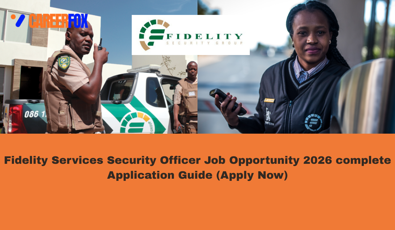 Security Officer position at the Fidelity Security Group.