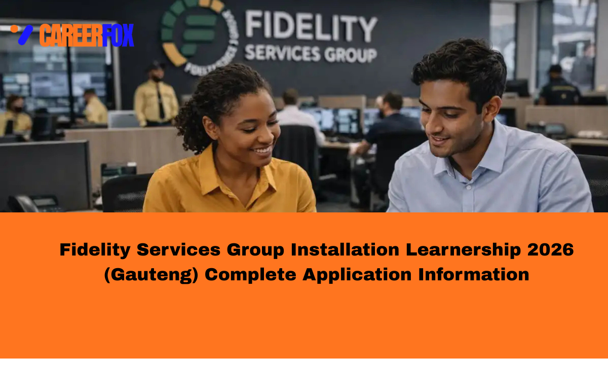Fidelity Services Group Installation Learnership 2026